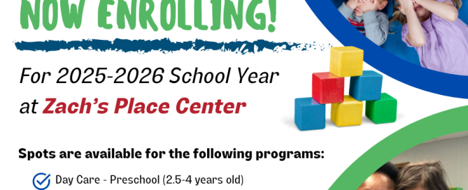 Flyer for SKSF’s Zach’s Place Center promotes 2025-2026 enrollment for preschool, UPK, and school age daycare, with photos of smiling children and a caregiver, and colorful blocks.